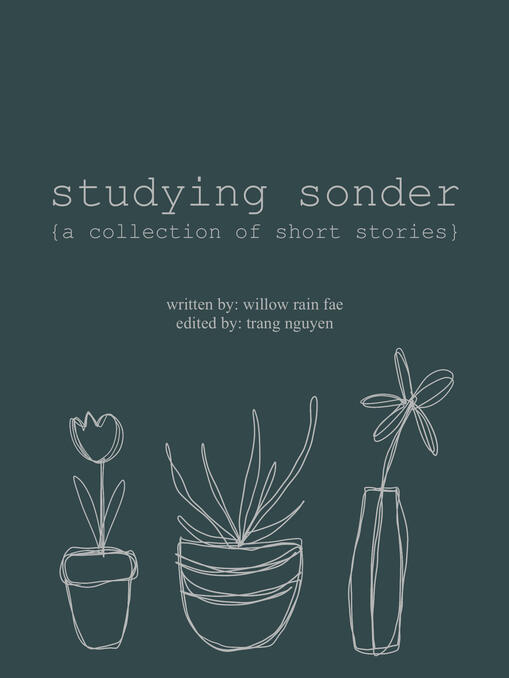 studying sonder {a collection of short stories}: the stories in this collection examine personal struggles, growth, and loss in a heart-wrenching and inspiring way, embodying the feeling of sonder.